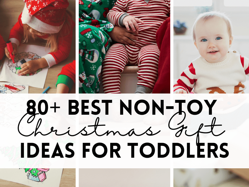 Non-Toy Christmas Gift Ideas for Toddlers